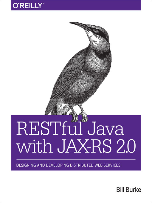 Title details for RESTful Java with JAX-RS 2.0 by Bill Burke - Available